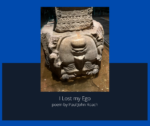 I Lost my Ego, poem by Paul John Roach