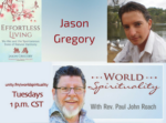 Effortless Living - Wu-Wei and the Spontaneous State of Natural Harmony, with author Jason Gregory