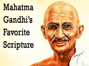 Mahatma Gandhi’s Favorite Scripture 