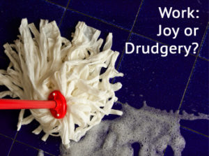 pjr_work-joy-or-drudgery