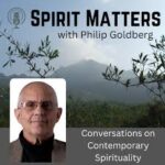 Spirit Matters Podcast with Phil Goldberg and Paul John Roach