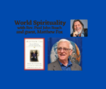 Matthew Fox on Essential Teachings of Creation Spirituality